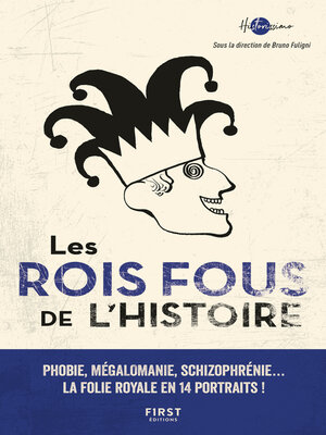 cover image of Les Rois fous de l'Histoire